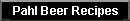 Pahl Beer Recipes